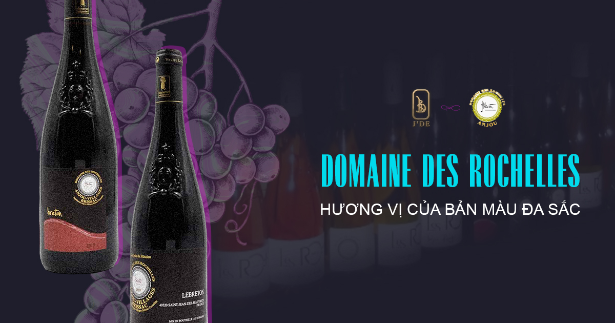 Domaine des Rochelles: Hương vị của bản màu đa sắc 